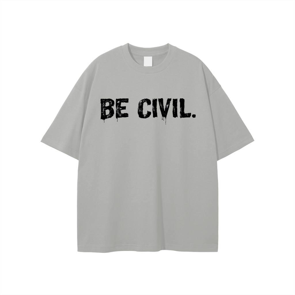 BE CIVIL "DRIP" TEE