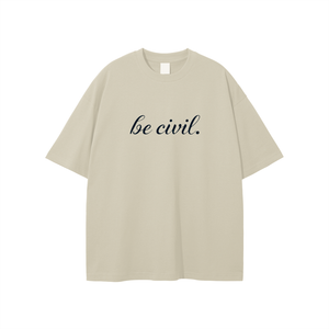 BE CIVIL "LOW KEY" TEE